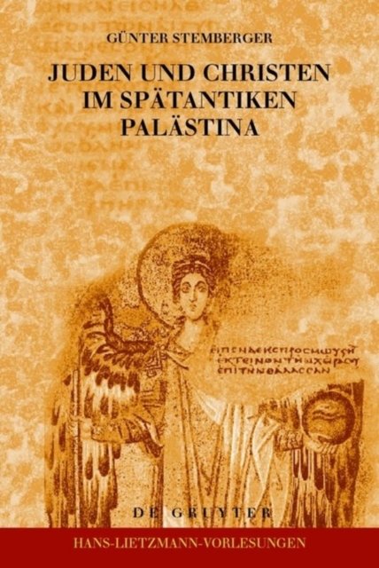Juden Und Christen Im Spatantiken Palastina