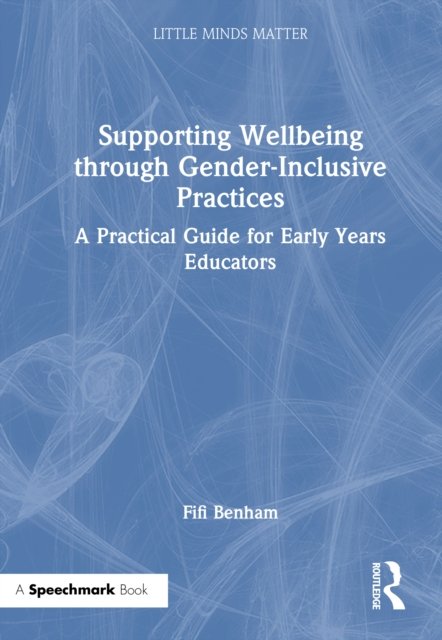 Supporting Wellbeing through Gender-Inclusive Practices