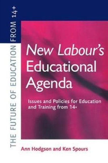 New Labour''s New Educational Agenda