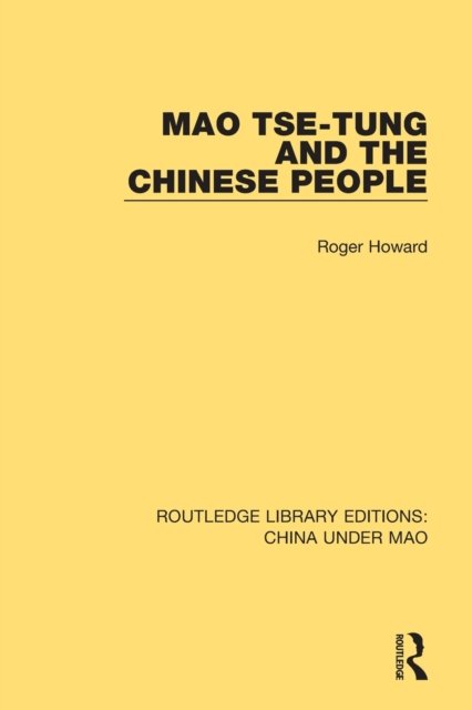 Mao Tse-tung and the Chinese People