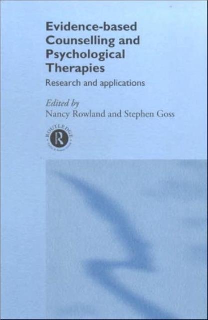Evidence Based Counselling and Psychological Therapies
