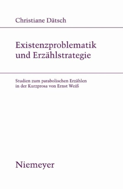 Existenzproblematik und Erzahlstrategie