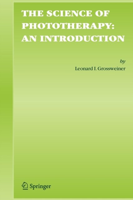 The Science of Phototherapy: An Introduction