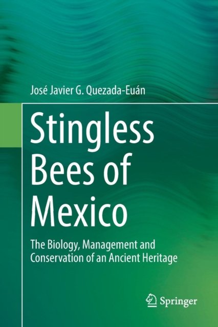 Stingless Bees of Mexico