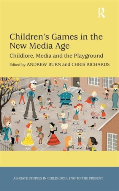 Children''s Games in the New Media Age