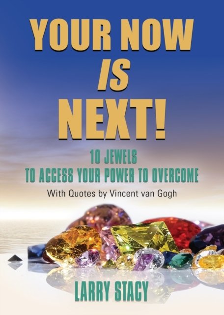 Your Now Is Next!