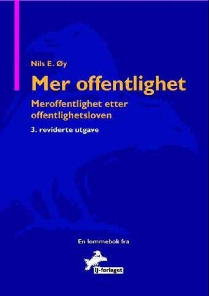 Mer offentlighet - meroffentlighet etter offentlighetsloven