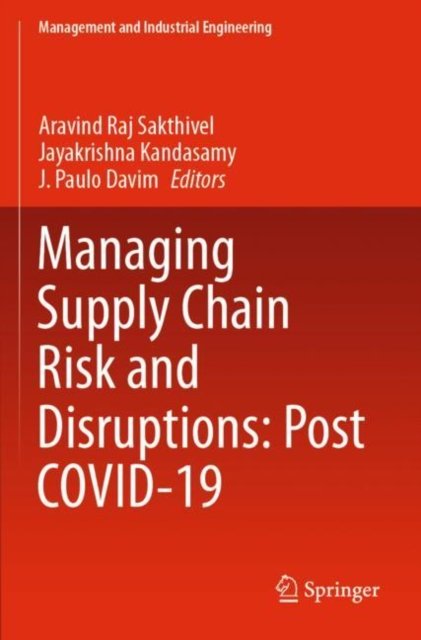 Managing Supply Chain Risk and Disruptions