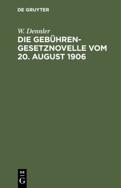 Die Gebuhrengesetznovelle Vom 20. August 1906