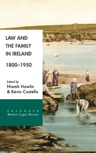 Law and the Family in Ireland, 1800–1950