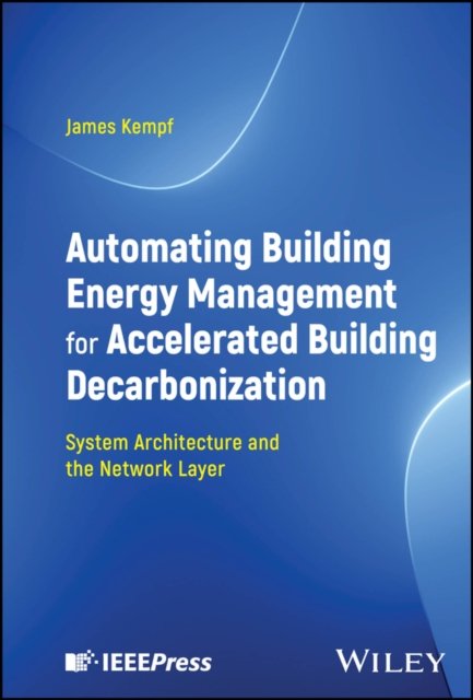 Automating Building Energy Management for Accelerated Building Decarbonization – System Architecture and the Network Layer