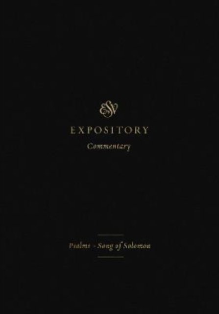 ESV Expository Commentary