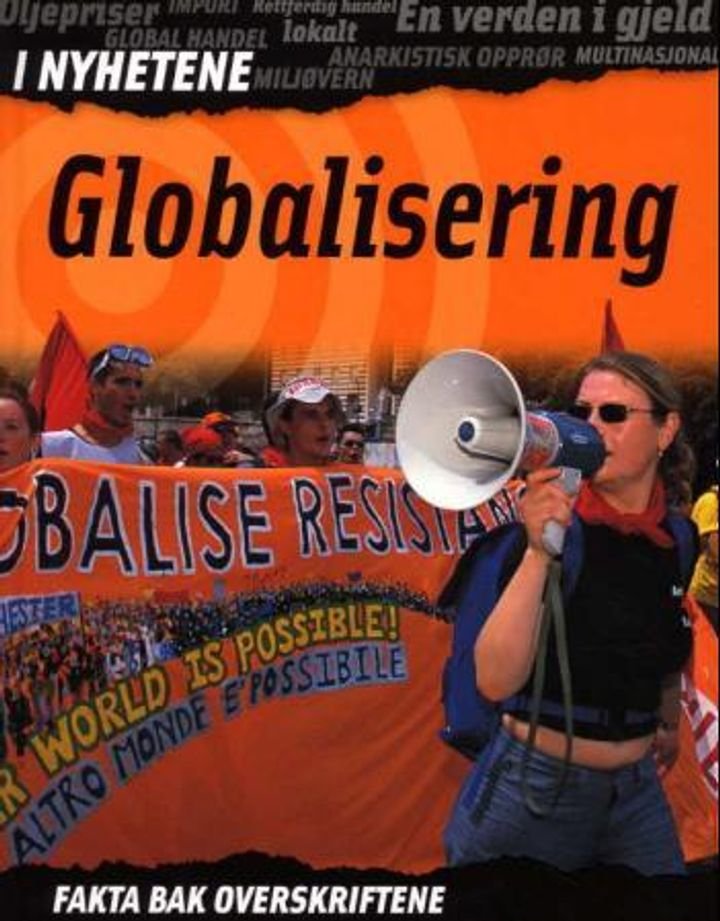 Globalisering - fakta bak overskriftene