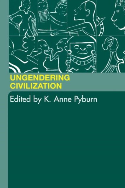 Ungendering Civilization
