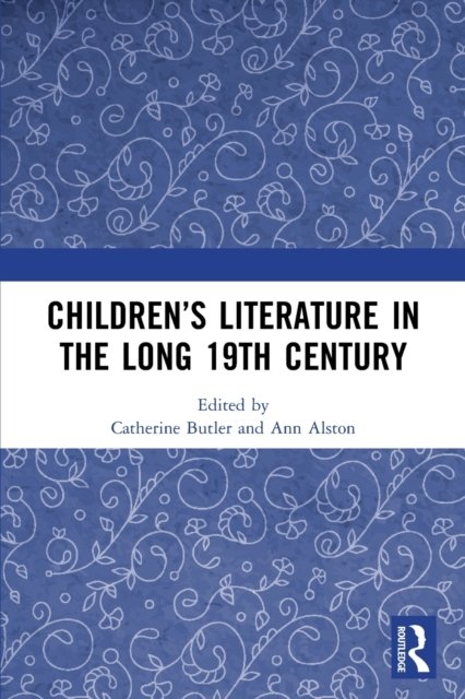 Children’s Literature in the Long 19th Century