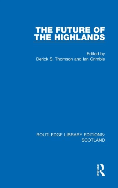 The Future of the Highlands