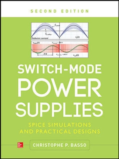 Switch-Mode Power Supplies, Second Edition