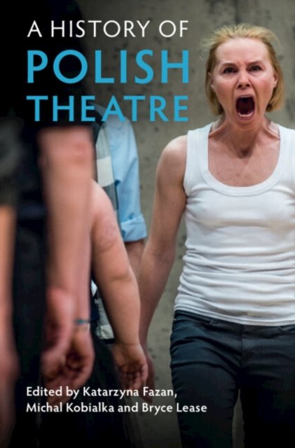 A History of Polish Theatre