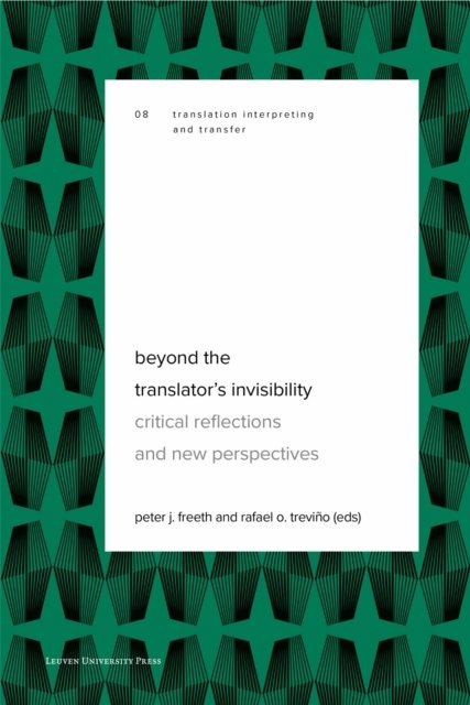 Beyond the Translator's Invisibility