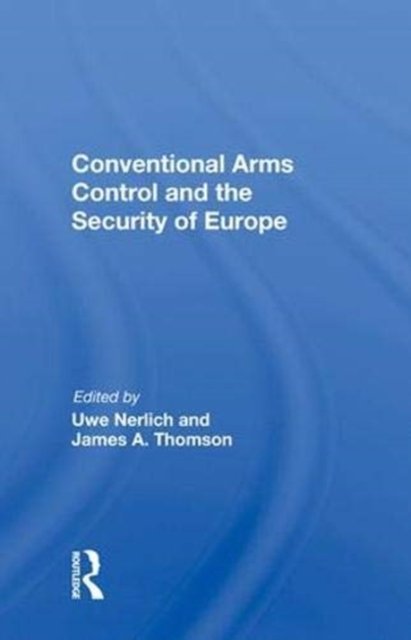 Conventional Arms Control and the Security of Europe