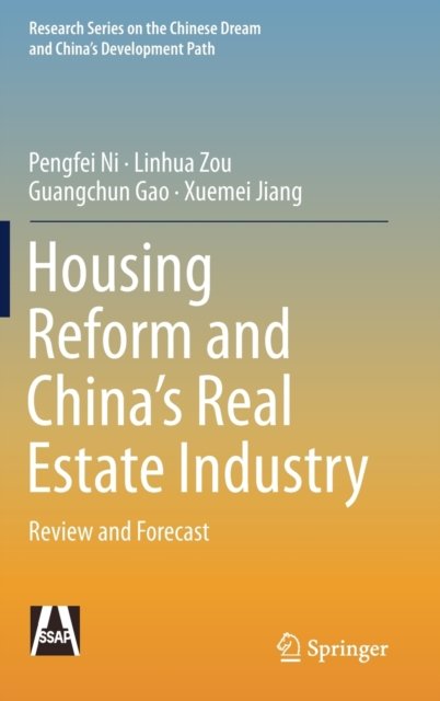Housing Reform and China’s Real Estate Industry