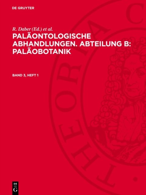 Palaontologische Abhandlungen. Abteilung B: Palaobotanik. Band 3, Heft 1