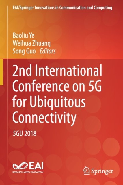 2nd International Conference on 5G for Ubiquitous Connectivity