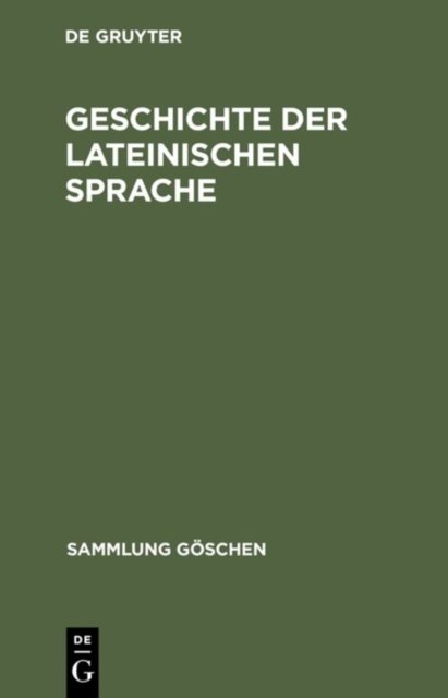 Geschichte Der Lateinischen Sprache