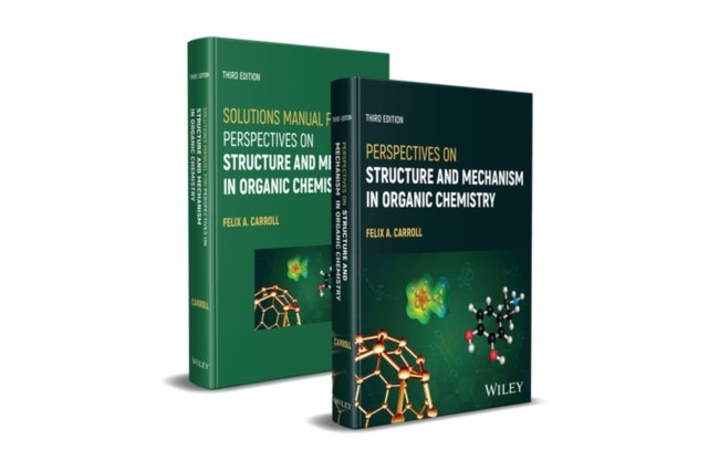 Perspectives on Structure and Mechanism in Organic  Chemistry, Third Edition Set