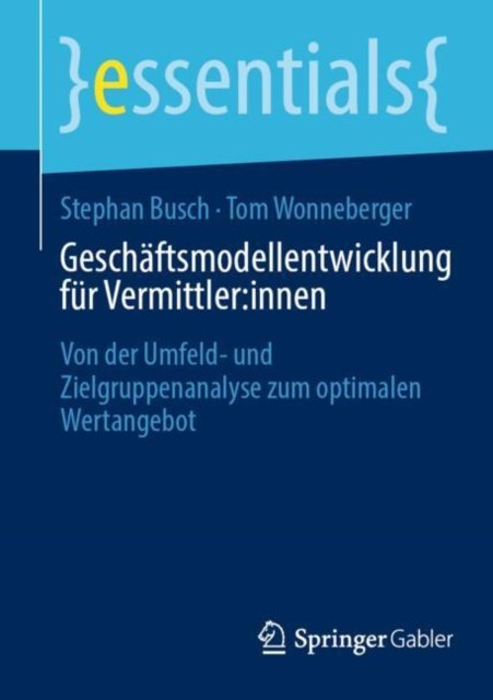 Geschaftsmodellentwicklung fur Vermittler:innen