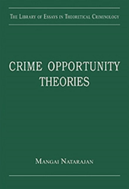 Crime Opportunity Theories
