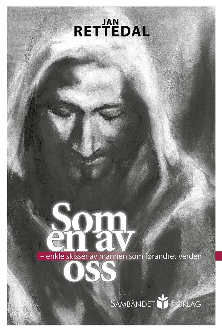 Som én av oss - enkle skisser av mannen som forandret verden