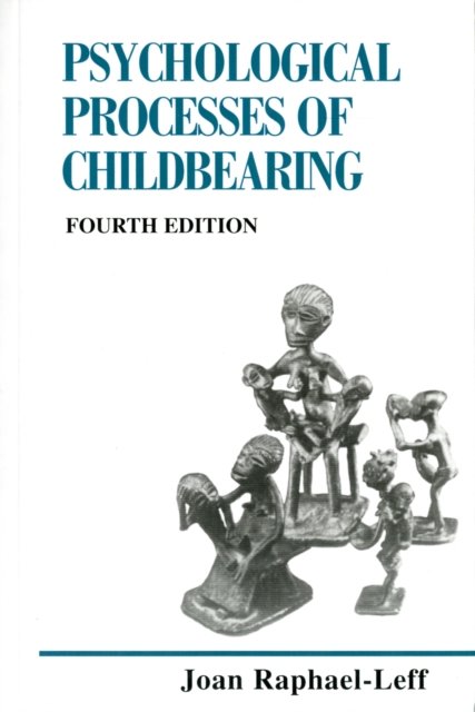 The Psychological Processes of Childbearing
