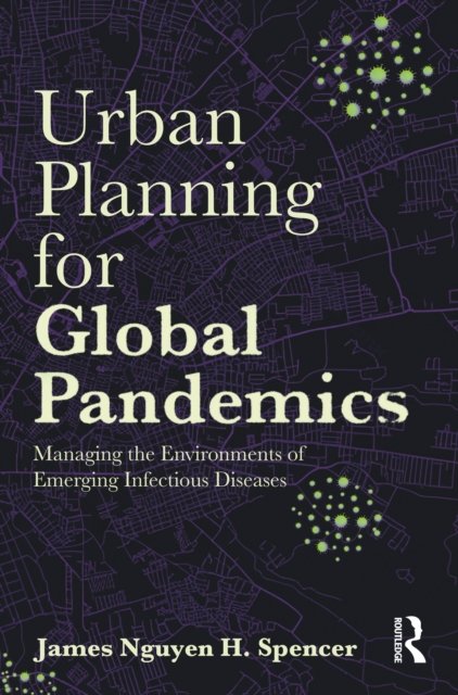 Urban Planning for Global Pandemics