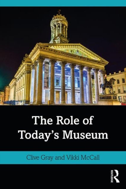 The Role of Today''s Museum