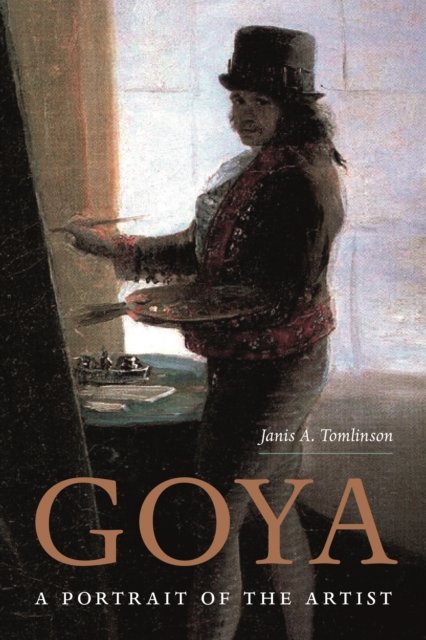 Goya – A Portrait of the Artist