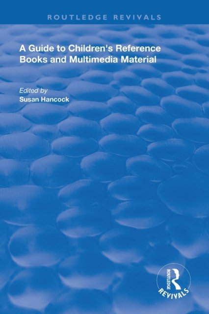 A Guide to Children''s Reference Books and Multimedia Material