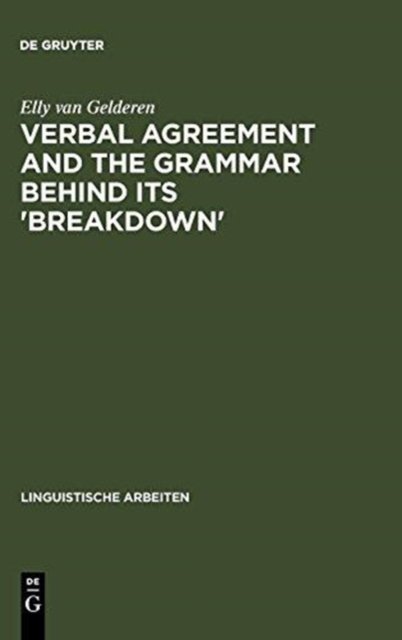 Verbal Agreement and the Grammar behind its 'Breakdown'