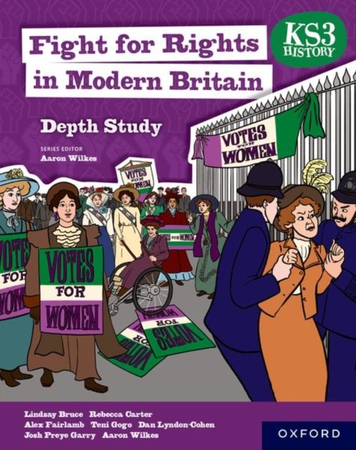 KS3 Depth Studies: Fight for Rights in Modern Britain Student Book