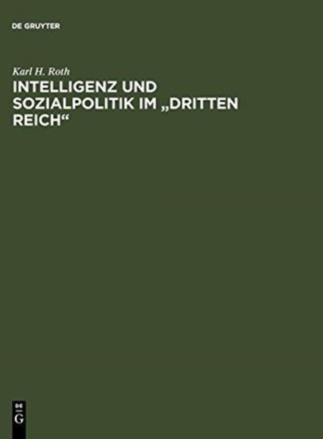 Intelligenz Und Sozialpolitik Im "Dritten Reich"