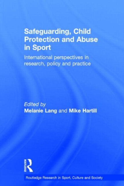 Safeguarding, Child Protection and Abuse in Sport