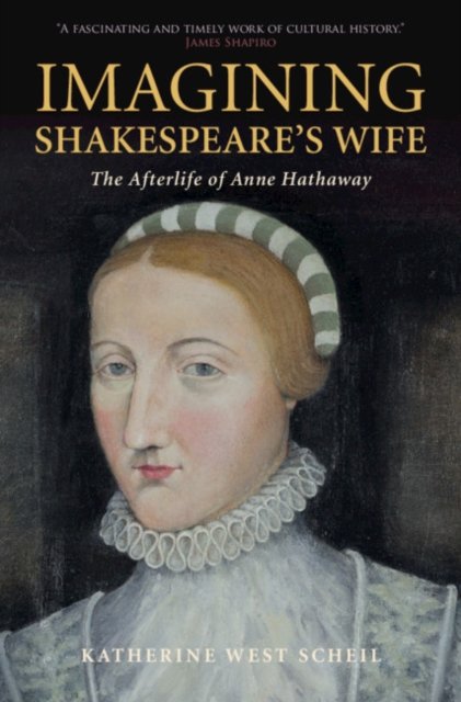 Imagining Shakespeare''s Wife