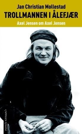 Trollmannen i Ålefjær - Axel Jensen om Axel Jensen