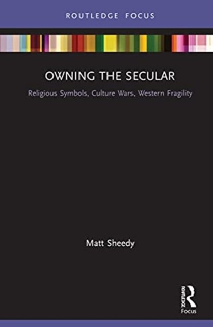 Owning the Secular