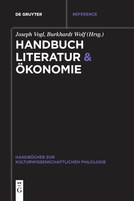 Handbuch Literatur & Okonomie