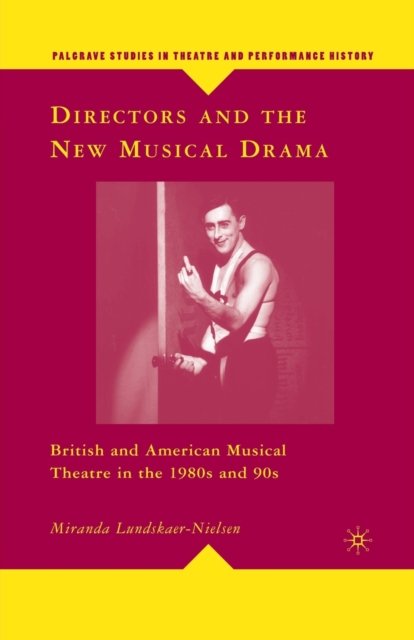 Directors and the New Musical Drama