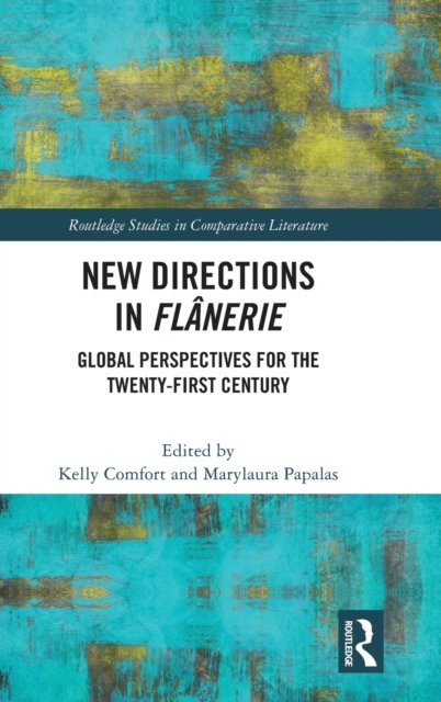 New Directions in Flanerie