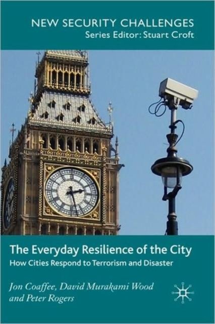The Everyday Resilience of the City