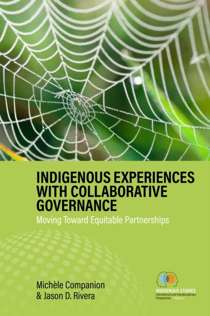 Indigenous Experiences with Collaborative Governance