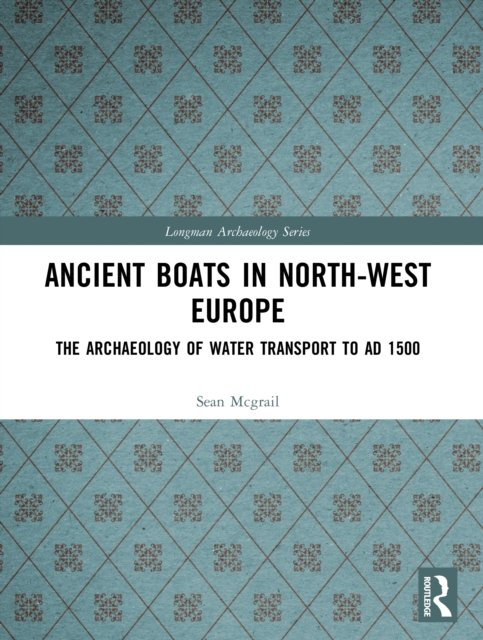 Ancient Boats in North-West Europe